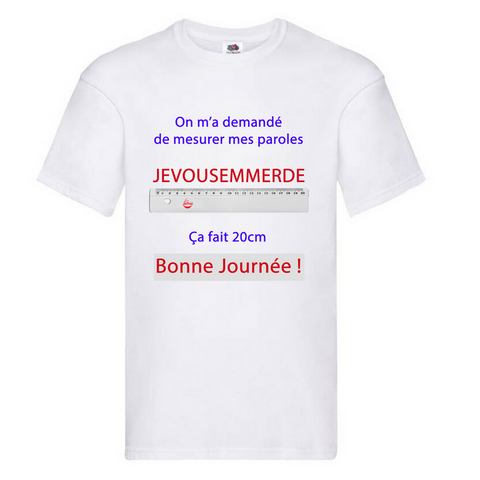 T-shirt mesurer mes paroles